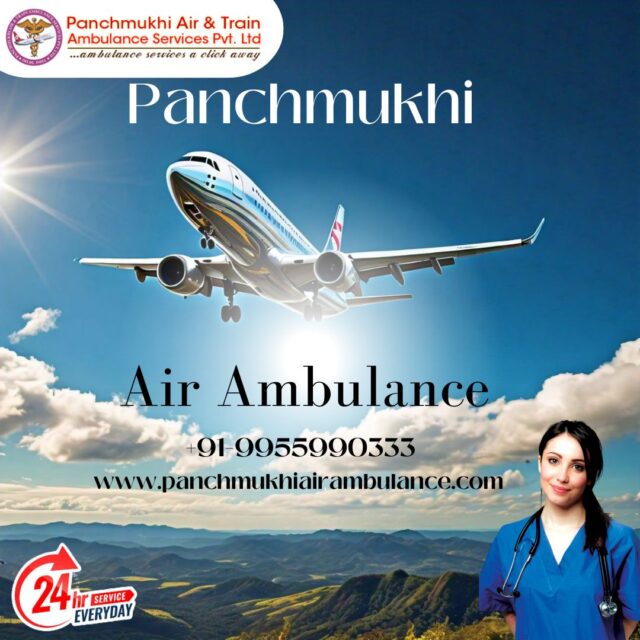 Get Low-Cost Panchmukhi Air Ambulance Services in Guwahati with Medical